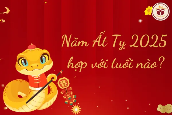 Năm 2025 hợp với tuổi nào